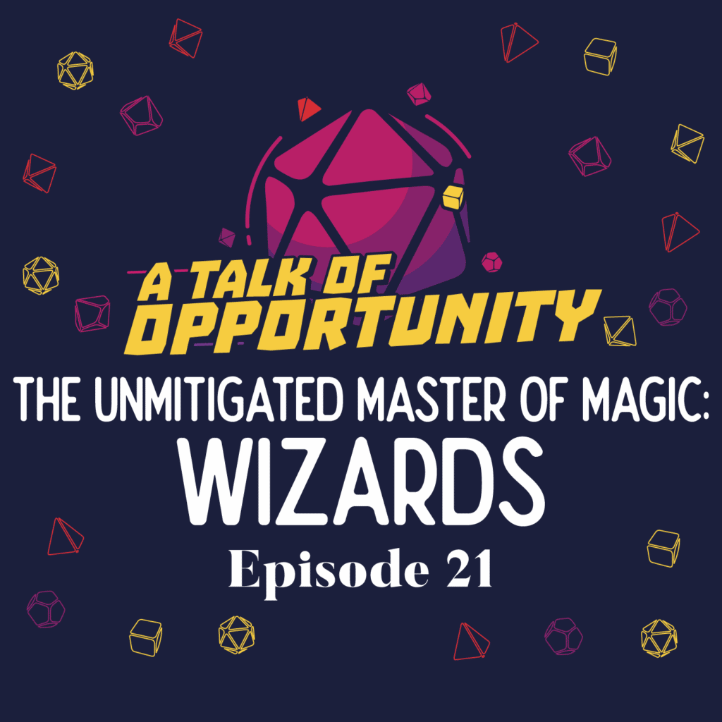 the-unmitigated-master-of-magic-the-wizard-a-talk-of-opportunity